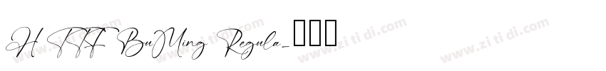 H TTF BuMing Regula字体转换